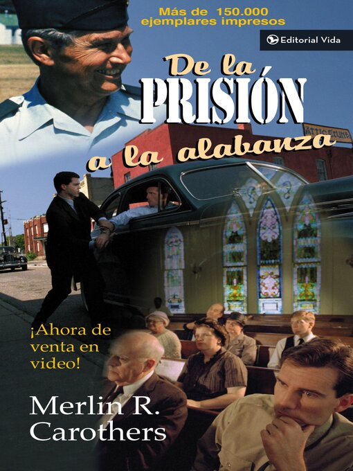 Title details for De la prisión a la alabanza by Merlín R. Carothers - Available